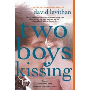 Two Boys Kissing -- David Levithan